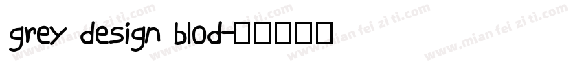 grey design blod字体转换